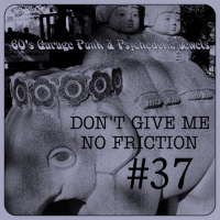 37 Don\'t Give Me No Friction